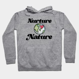 Nurture Nature Hoodie